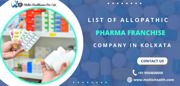 List of Allopathic Pharma Franchise Company in Kolkata